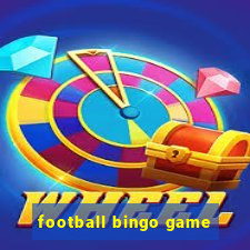 football bingo game - play now